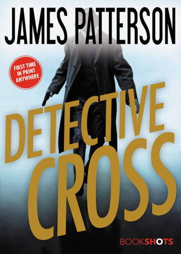 Detective Cross (Alex Cross BookShots #2) book cover by James Patterson