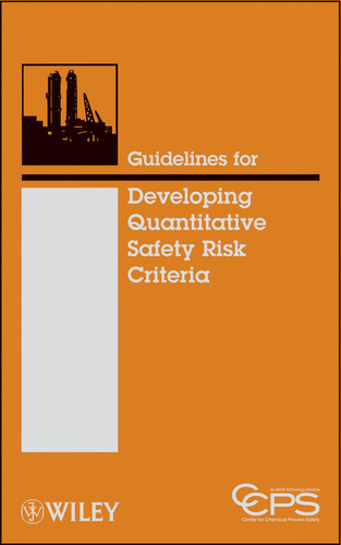 Guidelines for Developing Quantitative Safety Risk Criteria book cover by CCPS (Center for Chemical Process Safety)