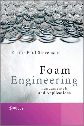 Foam Engineering: Fundamentals and Applications book cover by 