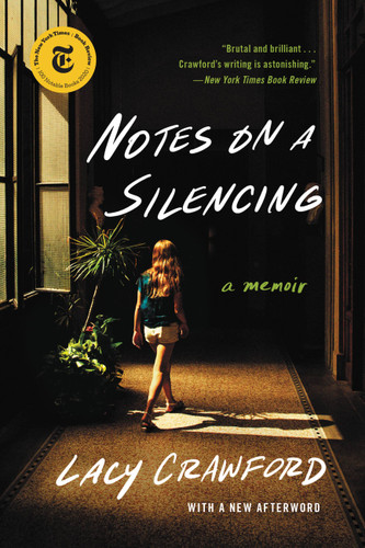 Notes on a Silencing: A Memoir book cover by Lacy Crawford