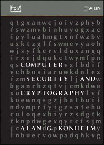 Computer Security and Cryptography book cover by Alan G. Konheim