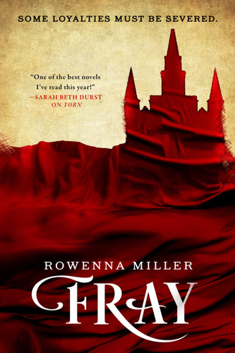 Fray (The Unraveled Kingdom #2) book cover by Rowenna Miller