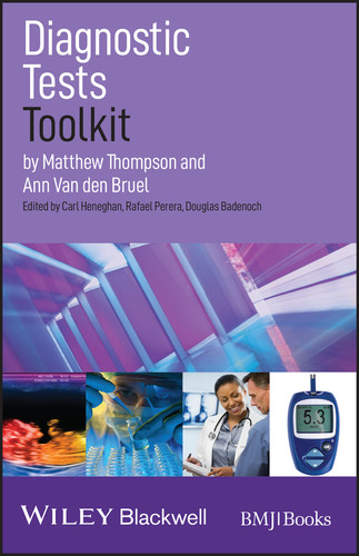 Diagnostic Tests Toolkit (EBMT-EBM Toolkit Series) book cover by Matthew Thompson, Ann Van den Bruel