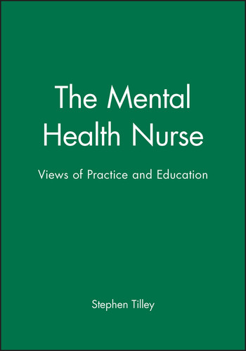 The Mental Health Nurse: Views of Practice and Education book cover by 