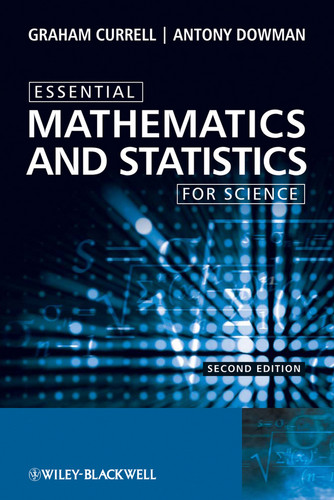 Essential Mathematics and Statistics for Science book cover by Graham Currell, Antony Dowman
