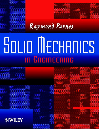 Solid Mechanics in Engineering book cover by Raymond Parnes