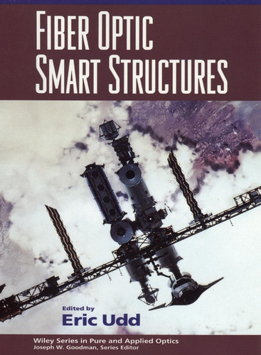 Fiber Optic Smart Structures (Wiley Series in Pure and Applied Optics) book cover by 