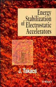 Energy Stabilization of Electrostatic Accelerators book cover by Jenõ Takács