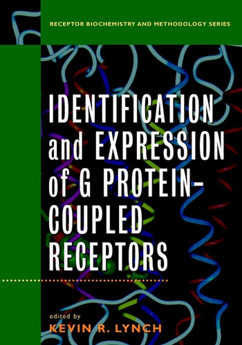 Identification and Expression of G Protein-Coupled Receptors (Receptor Biochemistry and Methodology) book cover by 