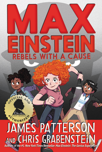 Max Einstein: Rebels with a Cause (Max Einstein #2) book cover by Chris Grabenstein, James Patterson