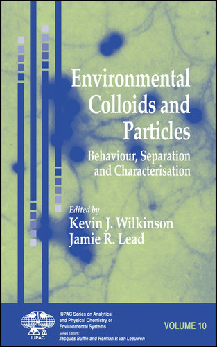 Environmental Colloids and Particles: Behaviour, Separation and Characterisation (Series on Analytical and Physical Chemistry of Environmental Systems) book cover by 