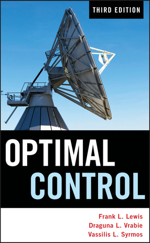 Optimal Control book cover by Frank L. Lewis, Draguna Vrabie, Vassilis L. Syrmos