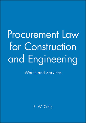 Procurement Law for Construction and Engineering: Works and Services book cover by R. W. Craig