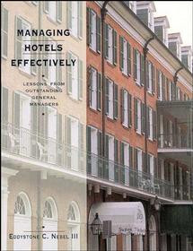 Managing Hotels Effectively: Lessons from Outstanding General Managers book cover by Eddystone C. Nebel