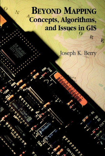 Beyond Mapping: Concepts, Algorithms, and Issues in GIS book cover by Joseph K. Berry