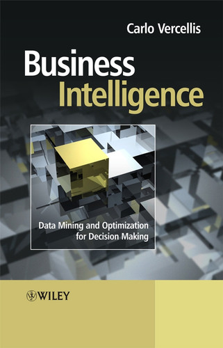 Business Intelligence: Data Mining and Optimization for Decision Making book cover by Carlo Vercellis