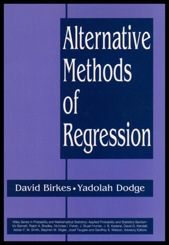 Alternative Methods of Regression (Wiley Series in Probability and Statistics) book cover by David Birkes, Dr. Yadolah Dodge