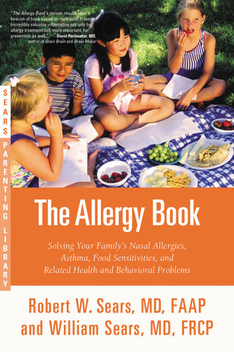 The Allergy Book: Solving Your Family's Nasal Allergies, Asthma, Food Sensitivities, and Related Health and Behavioral Problems book cover by Robert W. Sears, William Sears