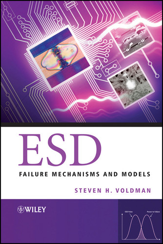 ESD: Failure Mechanisms and Models book cover by Steven H. Voldman