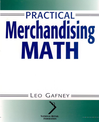 Practical Merchandising Math (National Retail Federation) book cover by Leo Gafney