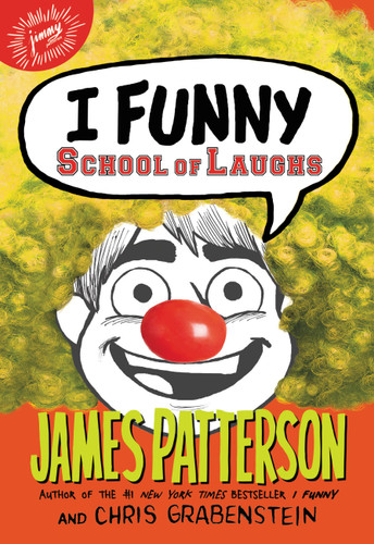 I Funny: School of Laughs (I Funny #5) book cover by James Patterson