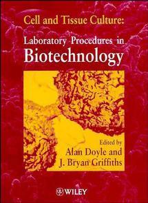 Cell and Tissue Culture: Laboratory Procedures in Biotechnology book cover by 