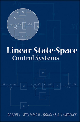 Linear State-Space Control Systems book cover by Robert L. Williams, II, Douglas A. Lawrence
