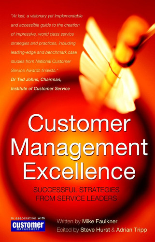 Customer Management Excellence: Successful Strategies from Service Leaders book cover by Mike Faulkner