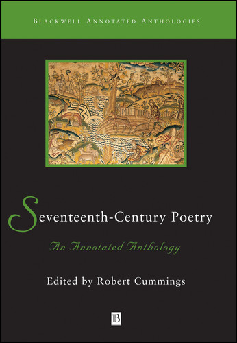 Seventeenth-Century Poetry: An Annotated Anthology (Blackwell Annotated Anthologies) book cover by 