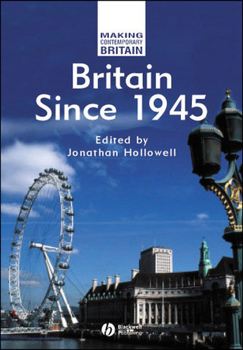 Britain Since 1945 (Making Contemporary Britain) book cover by 