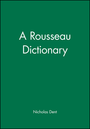 A Rousseau Dictionary (Blackwell Philosopher Dictionaries) book cover by Nicholas Dent