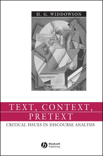Text, Context, Pretext: Critical Issues in Discourse Analysis (Language in Society) book cover by H. G. Widdowson