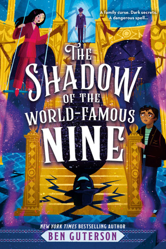 The Shadow of the World-Famous Nine (The World-Famous Nine #2) book cover by Ben Guterson