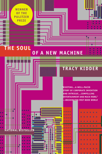 The Soul of A New Machine book cover by Tracy Kidder