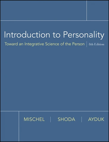 Introduction to Personality: Toward an Integrative Science of the Person book cover by Walter Mischel, Yuichi Shoda, Ozlem Ayduk