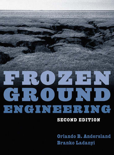 Frozen Ground Engineering book cover by Orlando B. Andersland, Branko Ladanyi