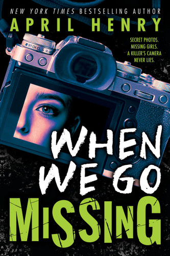When We Go Missing book cover by April Henry