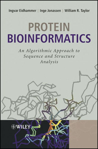 Protein Bioinformatics: An Algorithmic Approach to Sequence and Structure Analysis book cover by Ingvar Eidhammer, Inge Jonassen, William R. Taylor