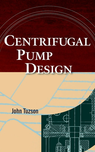 Centrifugal Pump Design book cover by John Tuzson