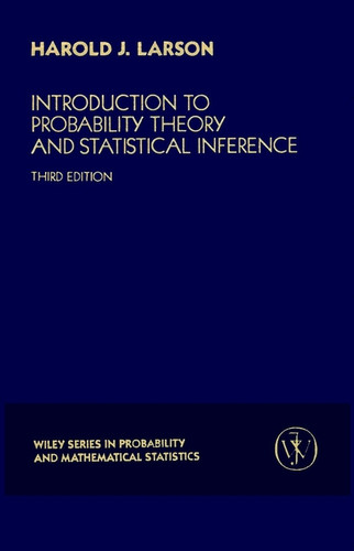 Introduction to Probability Theory and Statistical Inference book cover by Harold J. Larson