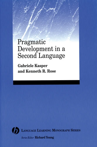 Pragmatic Development in a Second Language (Language Learning Monograph) book cover by Gabriele Kasper, Kenneth R. Rose