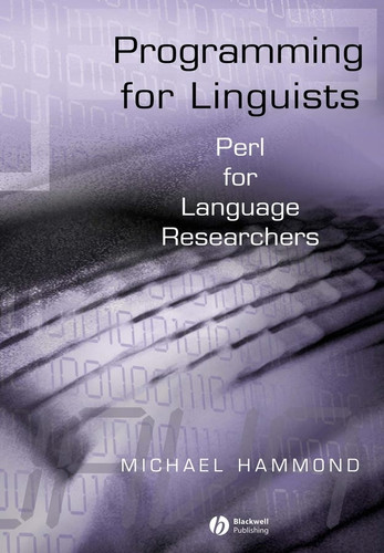 Programming for Linguists: Perl for Language Researchers book cover by Michael Hammond