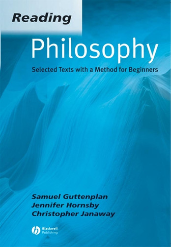 Reading Philosophy: Selected Texts with a Method for Beginners (Reading Philosophy) book cover by Samuel Guttenplan, Jennifer Hornsby, Christopher Janaway