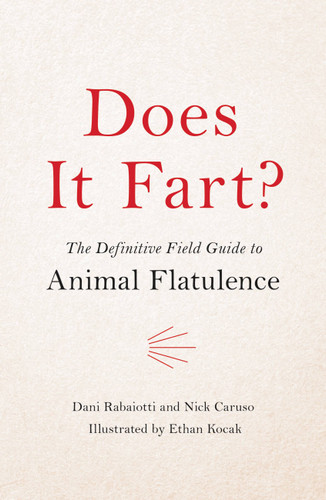 Does It Fart?: The Definitive Field Guide to Animal Flatulence (Does It Fart Series #1) book cover by Nick Caruso, Dani Rabaiotti