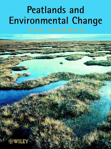 Peatlands and Environmental Change book cover by Dan Charman