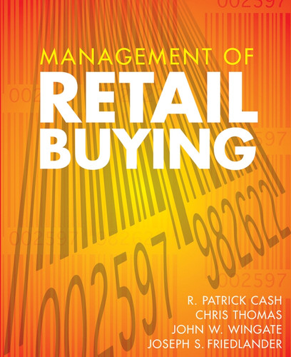 Management of Retail Buying book cover by R. Patrick Cash, Chris Thomas, John W. Wingate, Joseph S. Friedlander