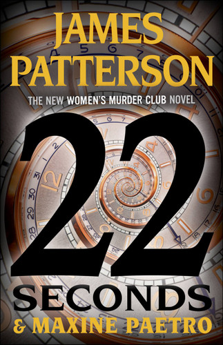 22 Seconds (A Women's Murder Club Thriller #22) book cover by James Patterson, Maxine Paetro