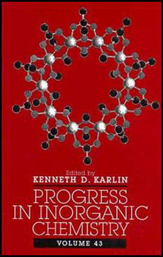 Progress in Inorganic Chemistry, Volume 43 (Progress in Inorganic Chemistry) book cover by 