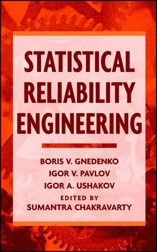 Statistical Reliability Engineering book cover by Boris Gnedenko, Igor V. Pavlov, Igor A. Ushakov