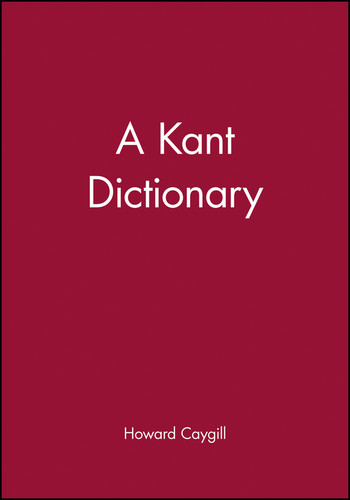 A Kant Dictionary (Blackwell Philosopher Dictionaries) book cover by Howard Caygill